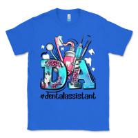True Royal da dental assistant Classic Tee - AdoDesignShop