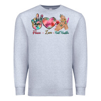 Heather Grey Peace Love Nail Hustler Premium Sweatshirt - BundleAndBundleShop