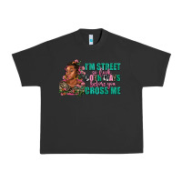 Pigment Black i am street so look both ways before you cross me Urban Heavy Tee - AdoDesignShop