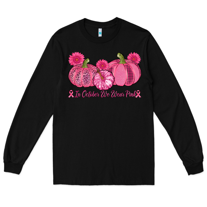 In October We Wear Pink Pumpkins Long Sleeve Tee by AdoDesignShop | Teevron