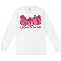 White in october we wear pink pumpkins Long Sleeve Tee - AdoDesignShop
