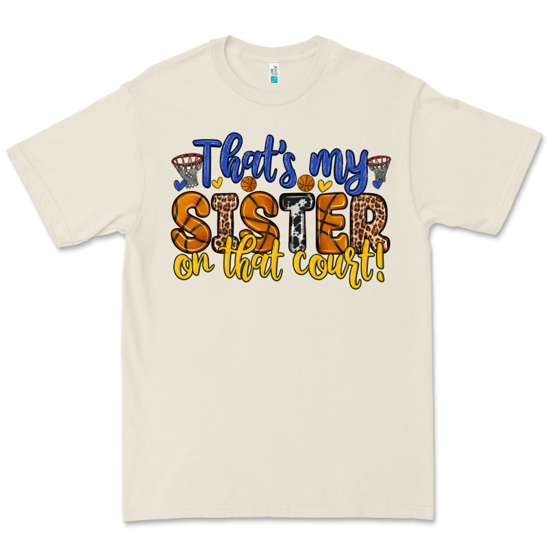 That S My Sister On That Court Premium Tee by Zillion Design Studio | Teevron
