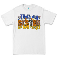 White that s my sister on that court Premium Tee - Zillion Design Studio