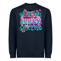 Navy ı have selective hearing ı am sorry you were not Heavyweight Sweatshirt - AdoDesignShop
