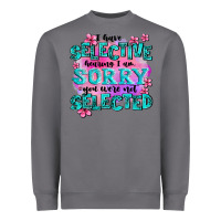 Storm ı have selective hearing ı am sorry you were not Heavyweight Sweatshirt - AdoDesignShop