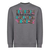 Storm yet despite the look on my face you are still talk Heavyweight Sweatshirt - AdoDesignShop