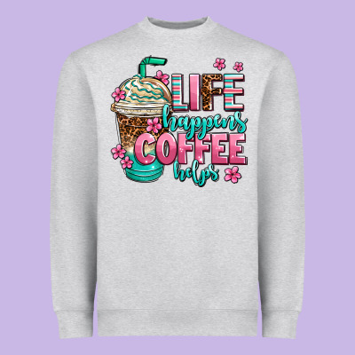Life Happens Coffee  Helps Heavyweight Sweatshirt Designed By Adodesignshop