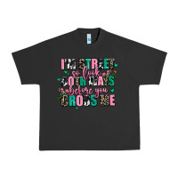 Pigment Black floral i am street so look both ways before you cr Urban Heavy Tee - AdoDesignShop