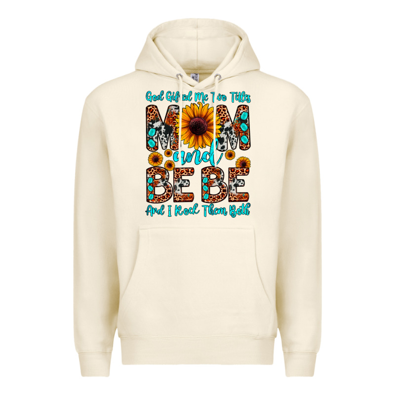 God Gifted Me Two Titles Mom And Bebe  And I Rock Premium Hoodie by JahusDesignShop | Teevron
