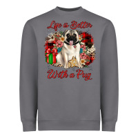 Storm Christmas life is better with a pug Heavyweight Sweatshirt - JahusDesignShop