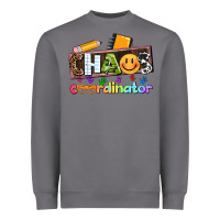 Storm teacher chaos coordinator Heavyweight Sweatshirt - AdoDesignShop