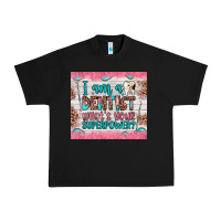 Black i am a dentist what's your superpower Urban Heavy Tee - JahusDesignShop