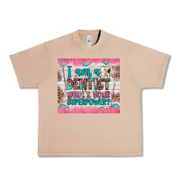 Burro i am a dentist what's your superpower Urban Heavy Tee - JahusDesignShop