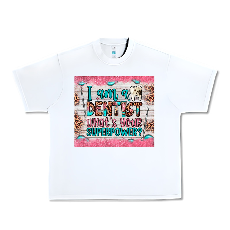 I Am A Dentist What's Your Superpower Urban Heavy Tee by JahusDesignShop | Teevron