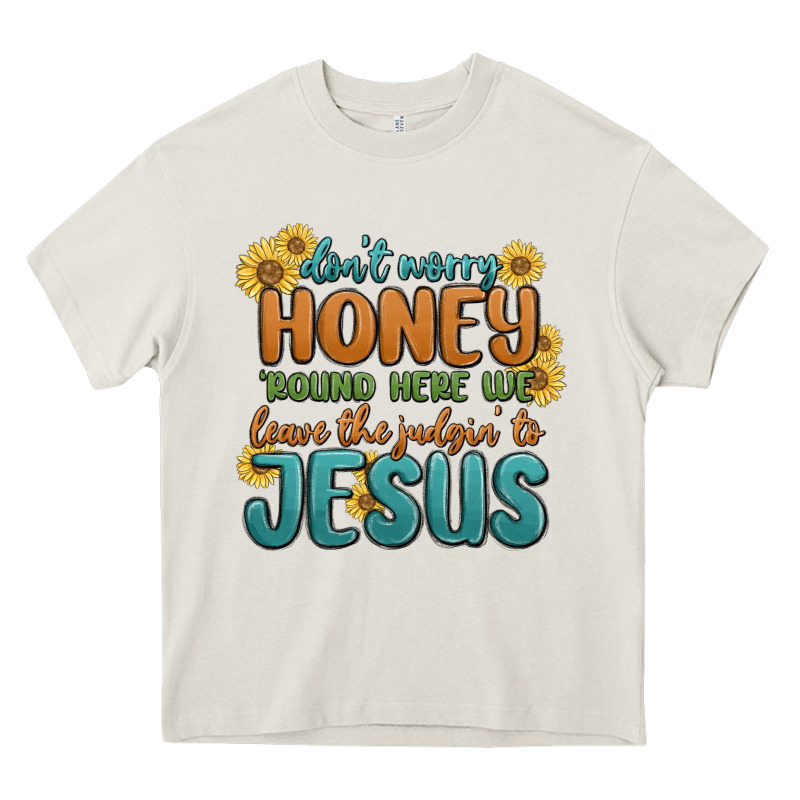 Don't Worry Honey 'round Here We Heavy Core Tee by MaliasSmallBusiness | Teevron