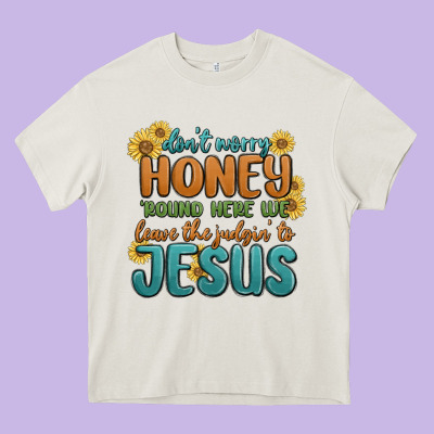 Don't Worry Honey 'round Here We Heavy Core Tee Designed By Maliassmallbusiness