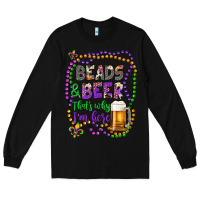 Black beads & beer that's why i'm here Long Sleeve Tee - Artiststas