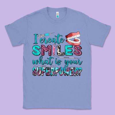 I Create Smile What Is Your Superpower Classic Tee Designed By Adodesignshop
