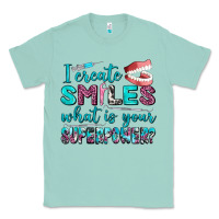 Seafoam i create smile what is your superpower Classic Tee - AdoDesignShop