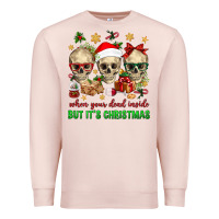 Pale Pink When Your Dead Inside But It's Christmas Premium Sweatshirt - BundleAndBundleShop