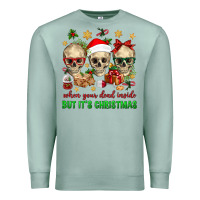 Seafoam When Your Dead Inside But It's Christmas Premium Sweatshirt - BundleAndBundleShop