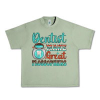 Oil Green dentist make great flossophers Urban Heavy Tee - JahusDesignShop