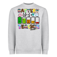 Battery Life Of A Teacher Heavyweight Sweatshirt | Teevron