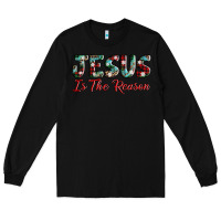 Black jesus is the reason Long Sleeve Tee - AdoDesignShop