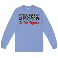 Colony Blue jesus is the reason Long Sleeve Tee - AdoDesignShop