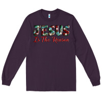 Plum jesus is the reason Long Sleeve Tee - AdoDesignShop