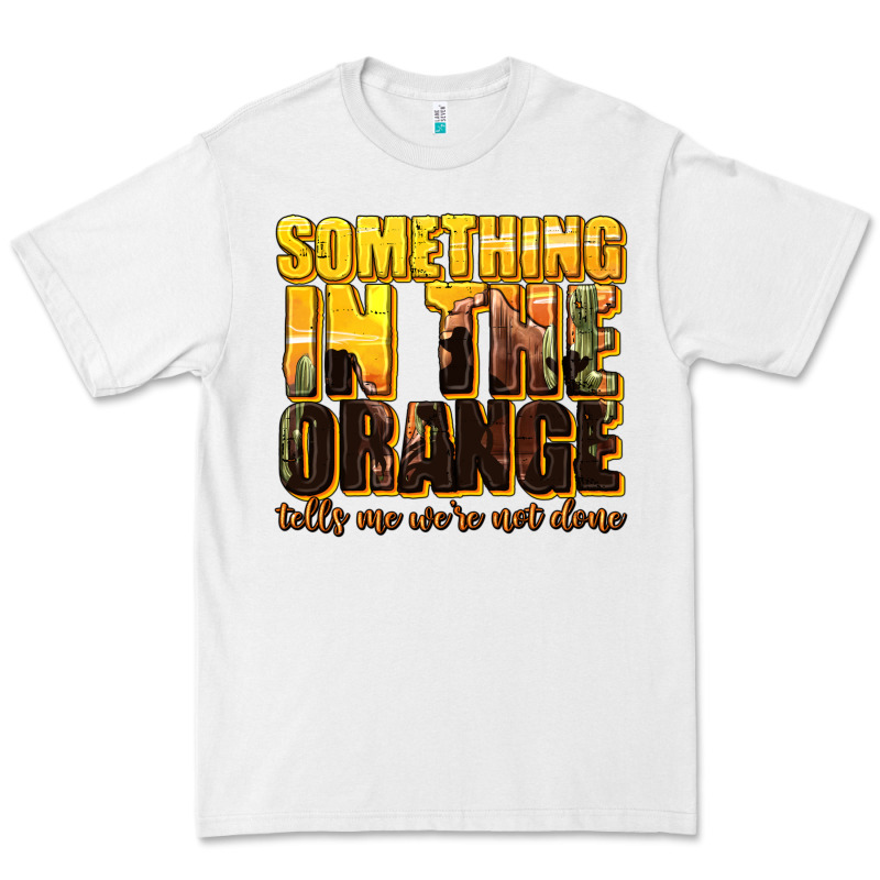 Something In The Orange Western Premium Tee by texasbilliewilder | Teevron