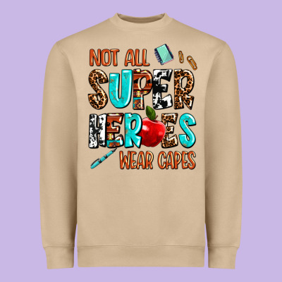 Not All Super Heroes Wear Capes Heavyweight Sweatshirt Designed By Adodesignshop