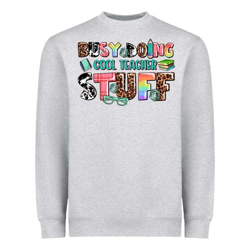 Busy Doing Cool Teacher Stuff Heavyweight Sweatshirt by AdoDesignShop | Teevron