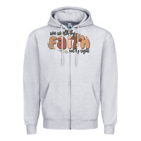 Heather Grey we walk by faith not by sight Zipper Hoodie - MaliasSmallBusiness
