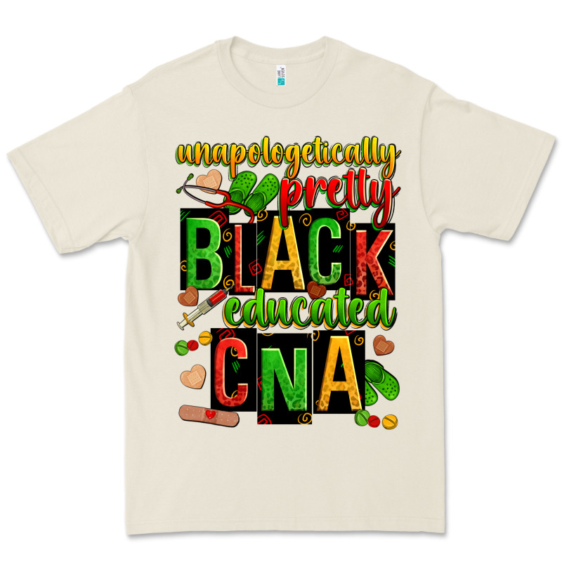 Unapologetically Pretty Black And Educated Cna Zillion Premium Tee by Zillion Design Studio | Teevron