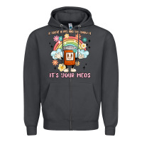 Smoke if you're happy and you know it its your meds Zipper Hoodie - MaliasSmallBusiness