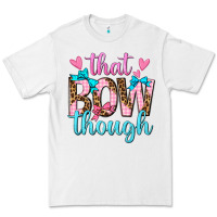 White that bow though Premium Tee - texasbilliewilder
