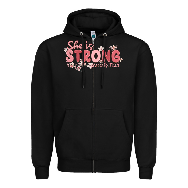 She Is Strong Proverbs 31 25 Zipper Hoodie by MaliasSmallBusiness | Teevron