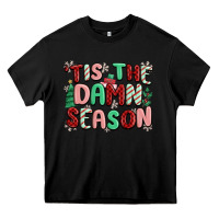 Black 'tis the damn season Heavy Core Tee - MaliasSmallBusiness
