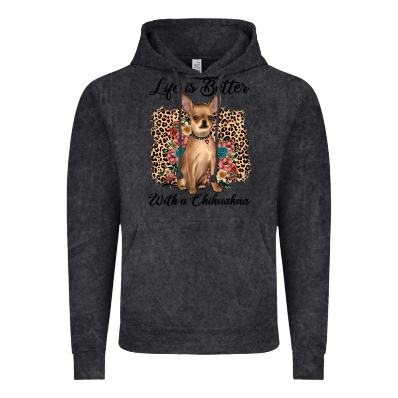 Life Is Better With A Chihuahua Vintage Hoodie by JahusDesignShop | Teevron