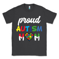 Proud Autism Mom Mothers Day Gift Autism Awareness Classic Tee | Teevron