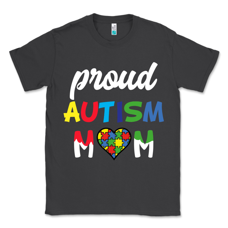Proud Autism Mom Mothers Day Gift Autism Awareness Classic Tee by CowhideDigitalArt | Teevron