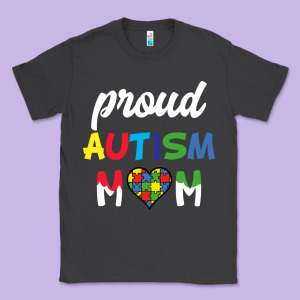 Proud Autism Mom Mothers Day Gift Autism Awareness Classic Tee Designed By Cowhidedigitalart