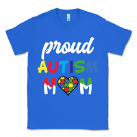 True Royal Proud Autism Mom Mothers Day Gift Autism Awareness Classic Tee - CowhideDigitalArt