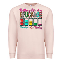 Pale Pink Battery Life Of A Educator Premium Sweatshirt - BundleAndBundleShop
