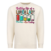 Sandshell Battery Life Of A lunch Lady Premium Sweatshirt - BundleAndBundleShop