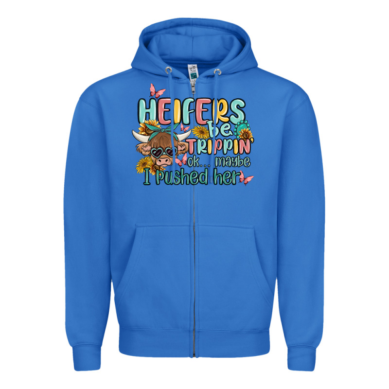 Heifers Be Trippin' Zipper Hoodie by MaliasSmallBusiness | Teevron