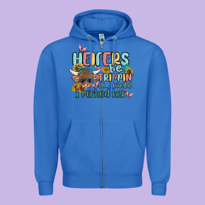 Heifers Be Trippin' Zipper Hoodie Designed By Maliassmallbusiness