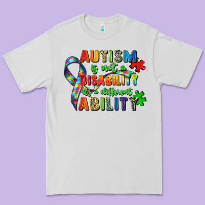 Autism Is Not A Disability Its A Different Ability Premium Tee Designed By Zillion Design Studio