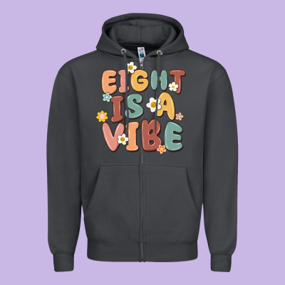 Eight Is A Vibe Zipper Hoodie Designed By Maliassmallbusiness